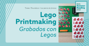 Tween Thursday: Lego Printmaking Los Jueves de jóvenes: Grabados con Legos
